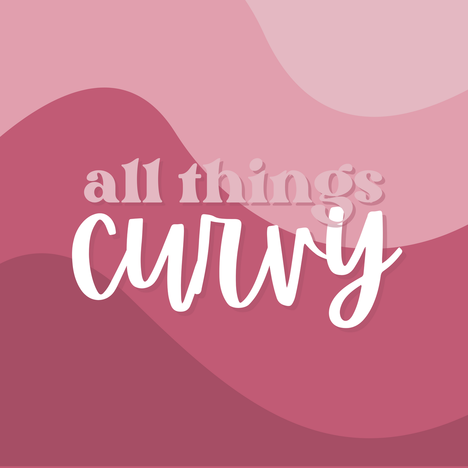 All Things Curvy