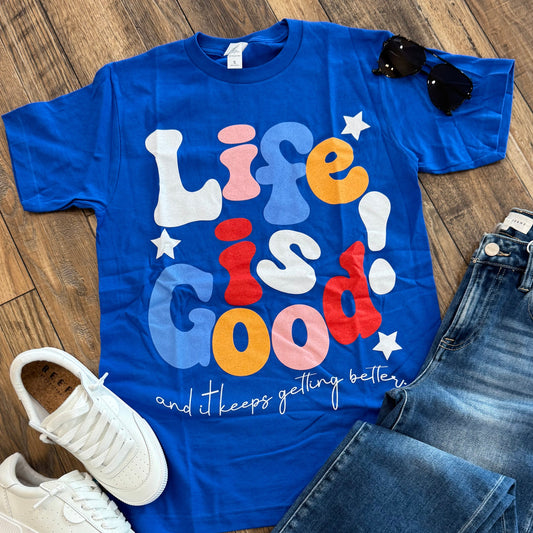 Life is Good tee