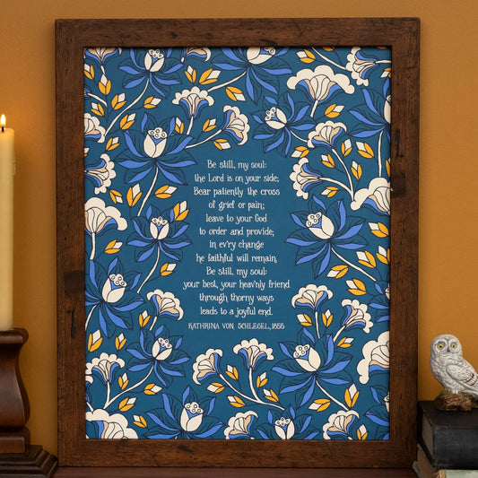 Be Still My Soul Hymn Art Print