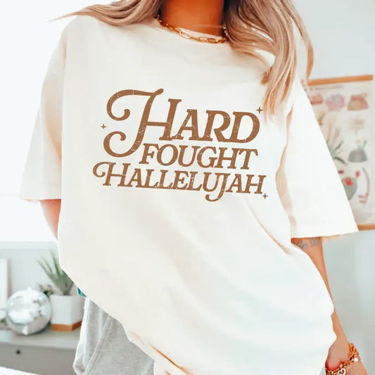 Hard-Fought Hallelujah Tee