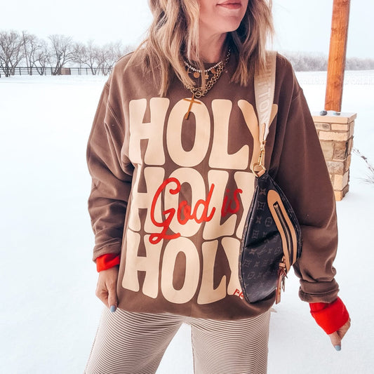 HOLY, HOLY, HOLY SWEATSHIRT-PREORDER